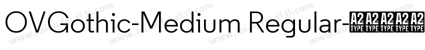 OVGothic-Medium Regular字体转换
